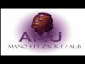 mano 4 ft zack f and al b amu official audio