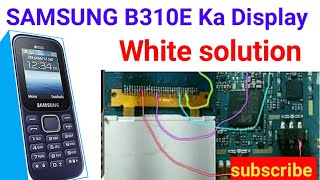 Samsung B313e white display solution| Samsung b313 white display solution