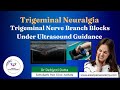 Trigeminal Nerve Branch Blocks Under Ultrasound | Dr Debjyoti Dutta | Asian Pain Academy