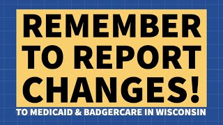 Remember to Report Changes!