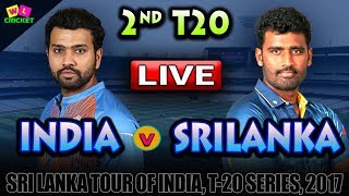 LIVE: INDIA Vs SRI LANKA 2nd T20 Match LIVE Scores And Commentary I Watch Match Live