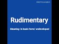 Rudimentary || #pronunciation || How to pronounce Rudimentary