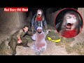 Real Scary Girl Ghost | Ep# 538 | Horror Video |  Scary Video | Ghost | Woh Kya Raaz Hai | 17 oct