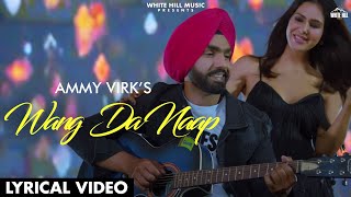 Ammy Virk : WANG DA NAAP (Lyrical Video) ft Sonam Bajwa | Muklawa | Romantic Punjabi Song 2022