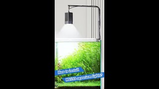 How to install HG132 aquarium lights?