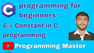 Constant in C programming | C programming tutorial 6 #cprogramming #programmingforbeginners#computer