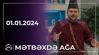 Mətbəxtə AĞA / 01.01.2024