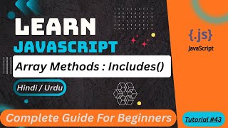 JavaScript Array includes() Method in HINDI/URDU | How to Search Items in JS Array