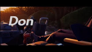 Fortnite cinematic Don in Fortnite by Cooltime009 feat. AD_Shadowy
