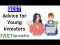 Best Advice For Young Investors | FAST Graphs