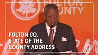 Fulton Co. Chairman Robb Pitts delivers 2025 State of the County Address | Full