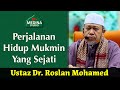 🎬Ustaz Dr. Roslan Mohamed - Perjalanan Hidup Mukmin Yang Sejati