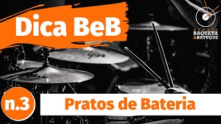 Dica Baqueta e Batuque#3 - Pratos de Bateria