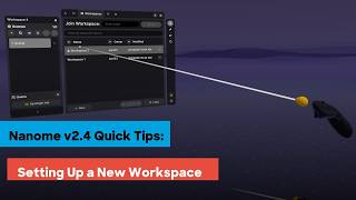 Nanome v2.4 Quick Tips: Setting Up a New Workspace