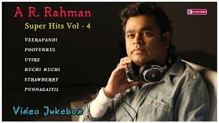 A R Rahman Super Hits | Vol 4 | Super Hit Tamil Songs | Back to Back Video Songs | API Tamil Songs