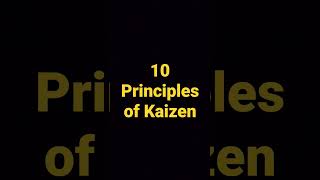 10 Principles of Kaizen? Kaizen Principles #Kaizen