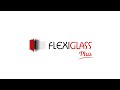 flexiglass plus