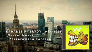 Marcel Novek  Zaczarowana dorozka    KABARET HYBRYDY 1957 1968