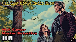 Nick Carter Master Detective OTR Visual Radio Grab Bag/ Old Time Movie Radio Show/ Episode 1