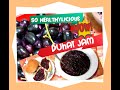 DUHAT JAM ( Java Plum Jam) - Soo healthylicious!!!