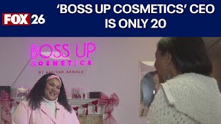 CEO of 'Boss Up Cosmetics' is just 20-years-old and has products in stores