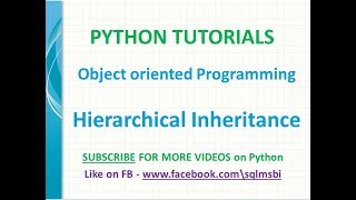 Hierarchical inheritance in python | python inheritance tutorials | types of inheritance in pyth