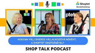 Hogyan válj sikeres vállalkozóvá nőként, a Shoptet segítségével?