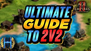 The Ultimate Guide To 2v2 | AoE2