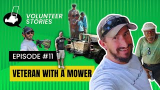 Ep. 11 - Veteran with a Mower: Springer's Mission Beyond Service | Volunteer Stories