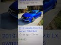 2019 Honda Civic 72k 16,900 nice car