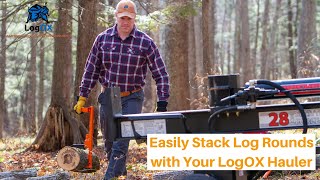 How To QUICKLY Stack Log Rounds with a LogOX Hauler