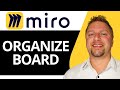 How to Organize Miro Board | Miro Tutorial 2026