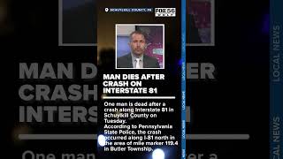 Man dies after crash on Interstate 81