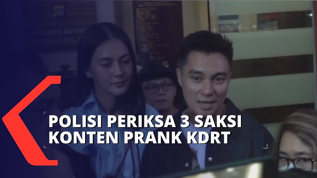 Polisi Periksa 3 Saksi Kasus Konten Prank KDRT Baim Wong Dan Paula ...