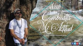 Abdi - Cambiaste Mi Actitud