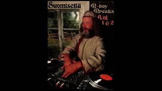 SUOMISETTII - B-BOY BREAKS VOL. 1 \u0026 2