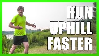 How to Run Uphill Faster & More Efficiently - Running Technique