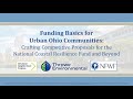 Funding Basics for Urban Ohio Communities: Crafting Competitive Proposals for the NCRF and Beyond