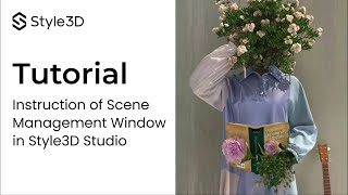 Style3D - Tool Tutorial | Scene Management Window