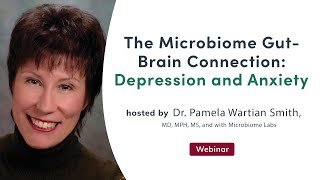 The Microbiome Gut-Brain Connection: Depression and Anxiety