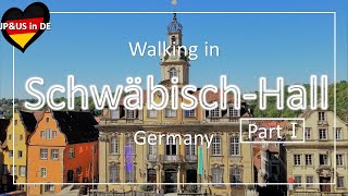 【Schwäbisch-Hall①ドイツ】🇩🇪Walking in Schwäbisch-Hall Germany / Walking Tour / Day Trip from Stuttgart