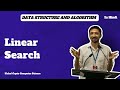 LINEAR SEARCH | DSA | Vishal Gupta