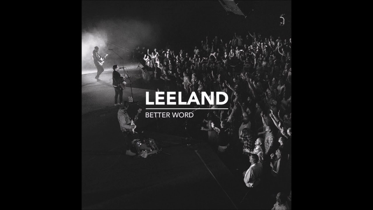 Leeland Waymaker Youtube Leeland Waymaker Youtube