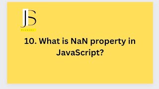 10.What is NaN property in JavaScript?NaN property #javascript #javascriptinterview