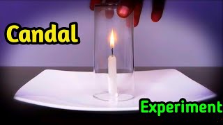 Glass and Candal experiment | Candal experiment | candal science experiment | Mombatti experiment ||