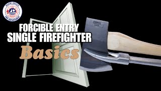 FORCIBLE ENTRY BASICS