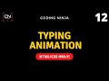 Typing Text Animation Using HTML & CSS Only | Coding Ninja