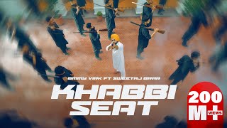 Khabbi Seat - Official Video | Ammy Virk Ft Sweetaj Brar | Happy Raikoti | MixSingh | Burfi Music