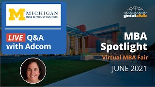 Ross Adcom Live Q&A | Michigan Ross MBA Admissions | #MBA Spotlight Fair June 2021