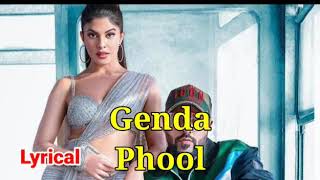 Badshah - Genda Phool | JacquelineFernandez | Payal Dev | Lyrics Video | Indian Music Lyrics